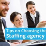 Choosing The Right Staffing Agency