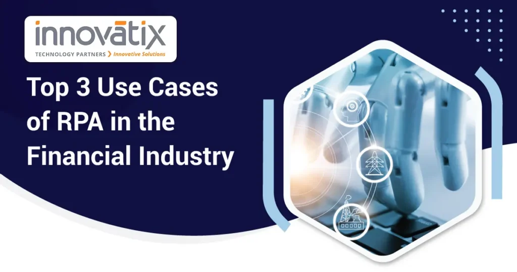 Top 3 Use Cases of RPA