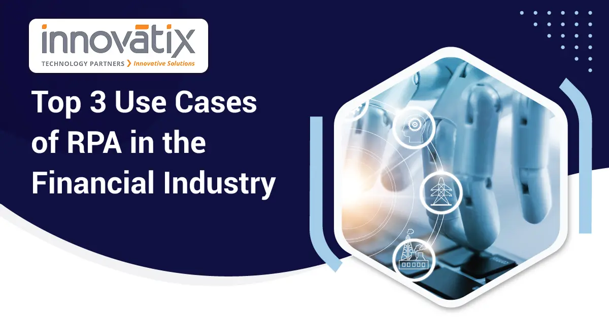 Top 3 Use Cases of RPA