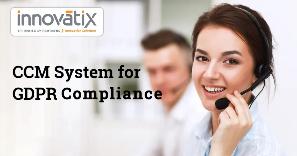 CCM System for GDPR Compliance
