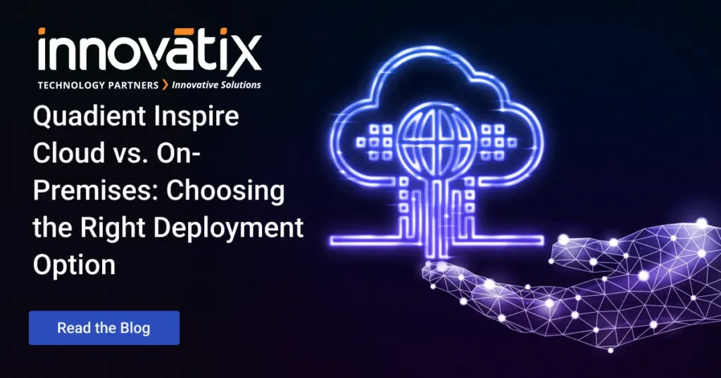 Quadient Inspire Cloud vs. On-Premises