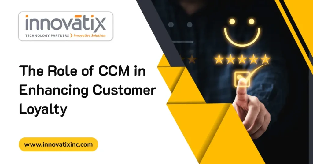 Role of CCM in customer loyalty