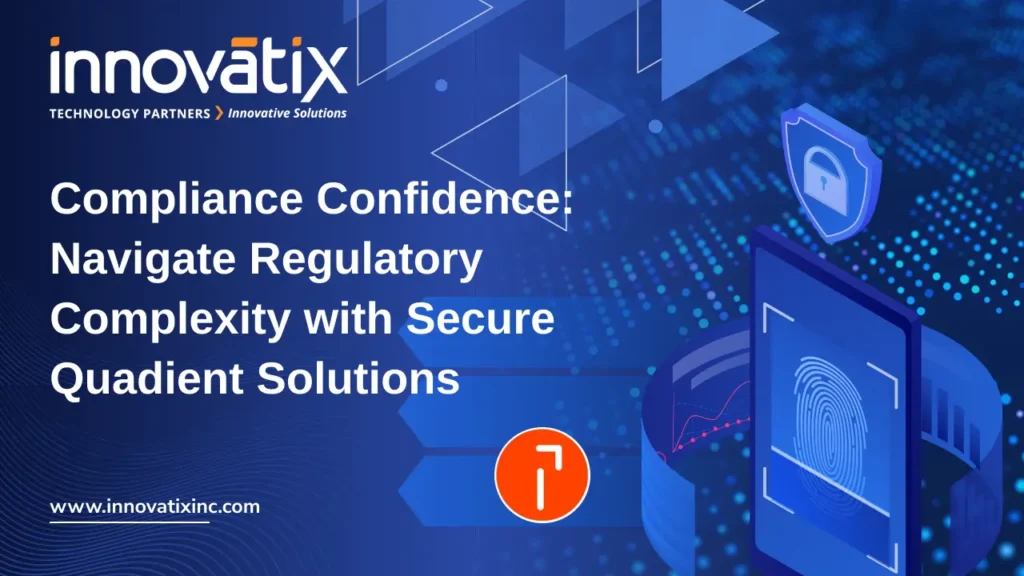 Navigate regulatory complexity