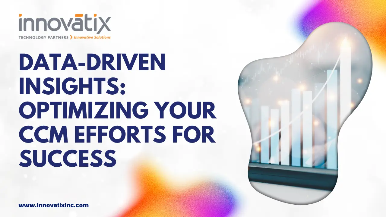 Data-Driven-Insights-Optimizing-Your-CCM-Efforts-for-Success