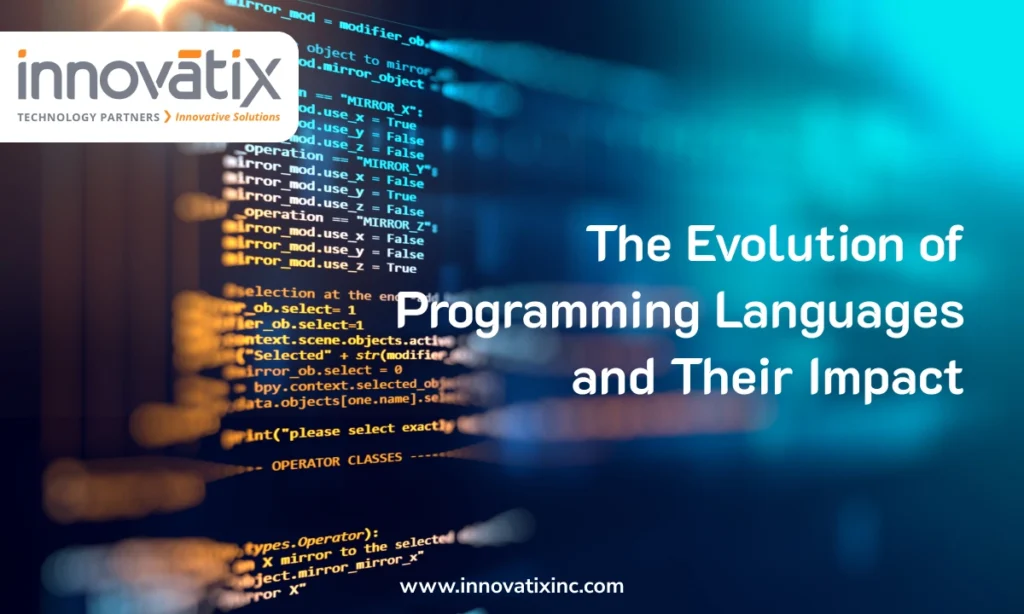 The Evolution of Programming Languages and Their Impact
