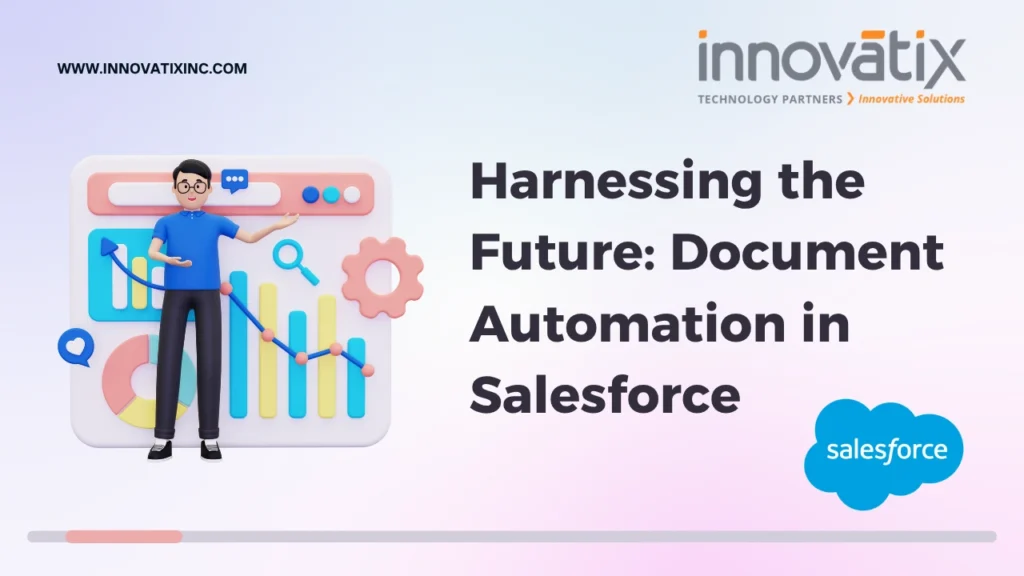 Harnessing the Future: Document Automation in Salesforce