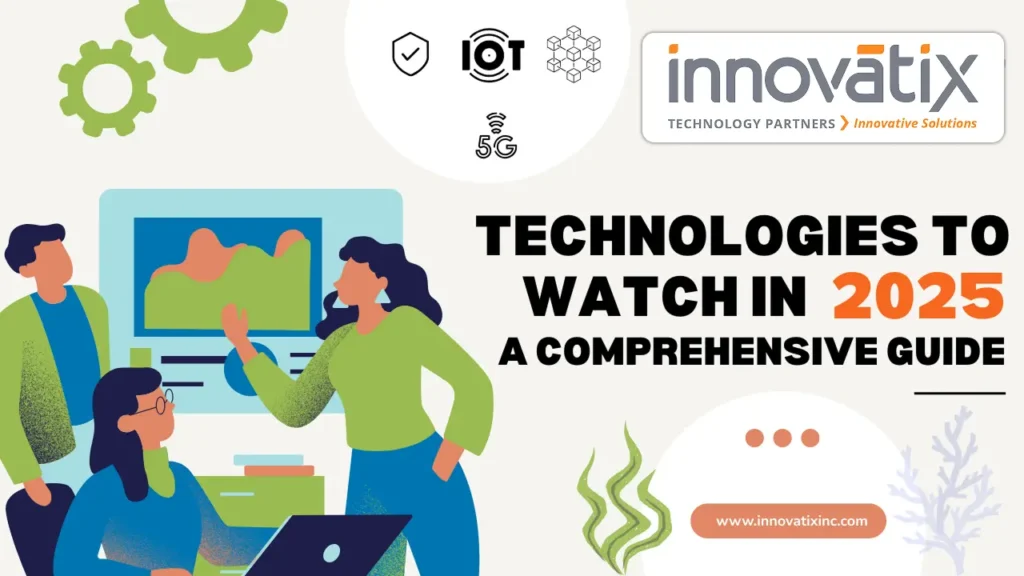 technologies-to-watch-in-2025