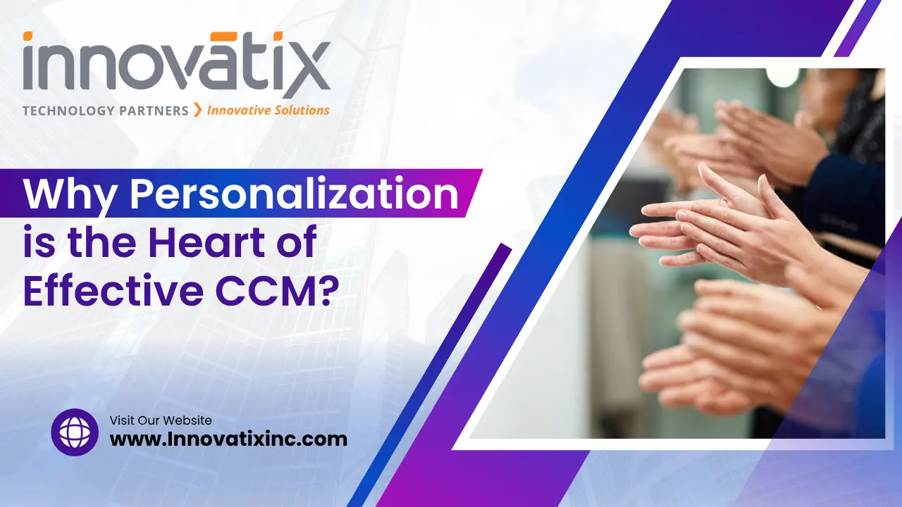 why-personalization-is-the-heart-of-ccm