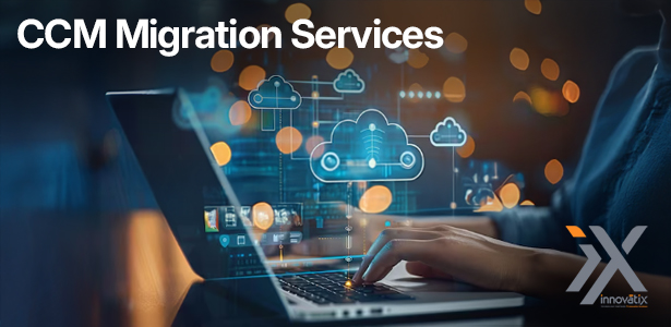 CCM Migration Services