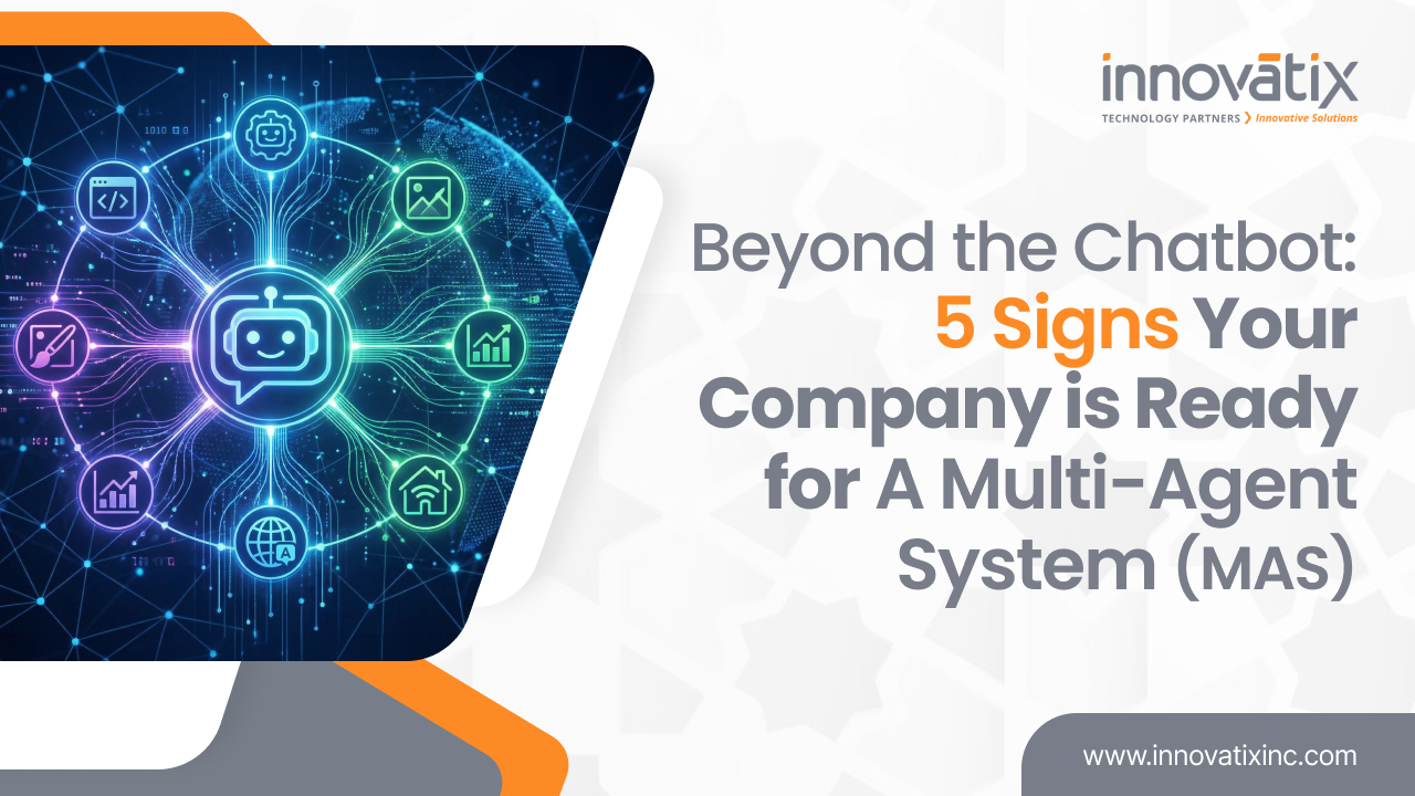 Blog - Banner - Beyond the Chatbot_ 5 Signs Your Company is Ready for a Multi-Agent System (MAS)