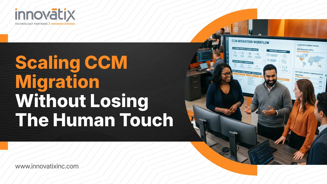 Scaling CCM Migration Without Losing the Human Touch