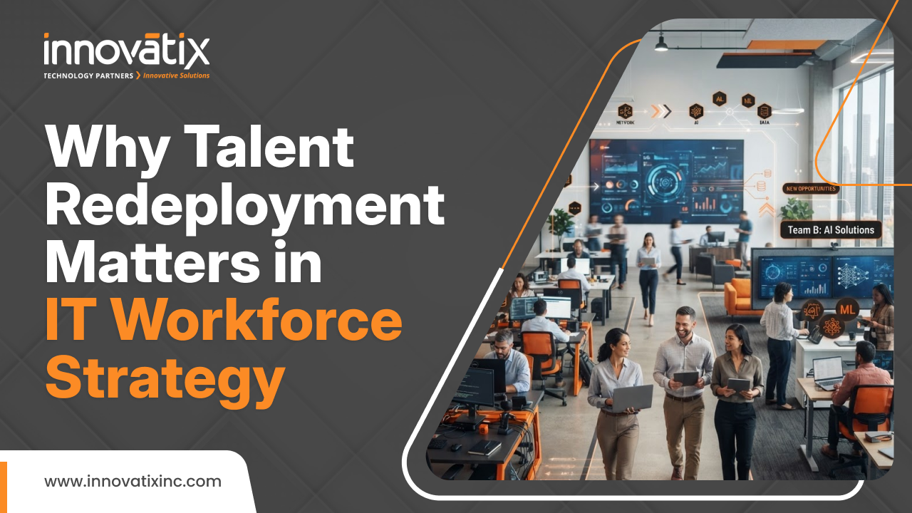 Talent redeployment as part of IT workforce strategy