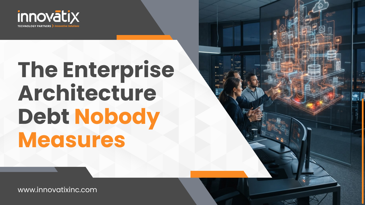 The Enterprise Architecture Debt Nobody Measures