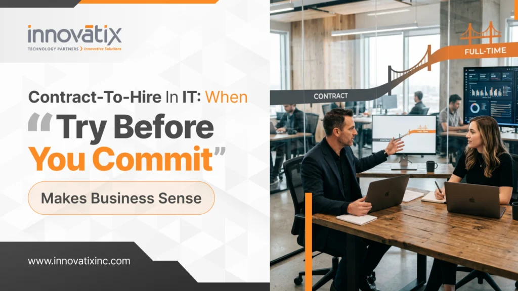 Contract-to-hire in IT for evaluating technical talent